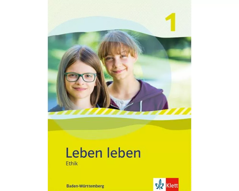 Leben leben 1. Schülerbuch Klasse 5/6. Ausgabe Baden-Württemberg