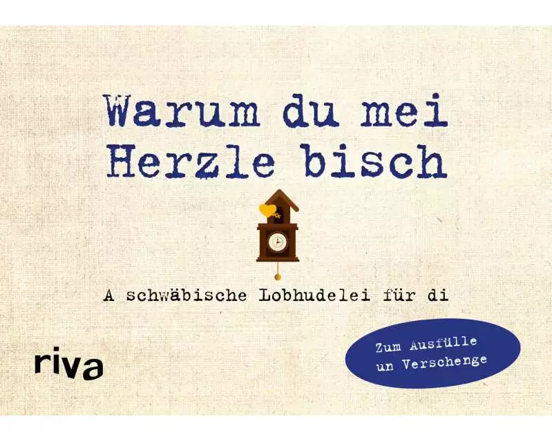 Was ich an dir liebe – Warum du mei Herzle bisch