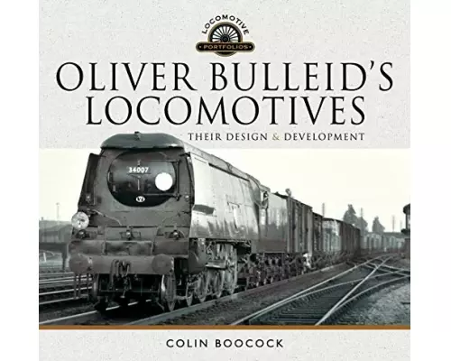 Oliver Bulleid's Locomotives