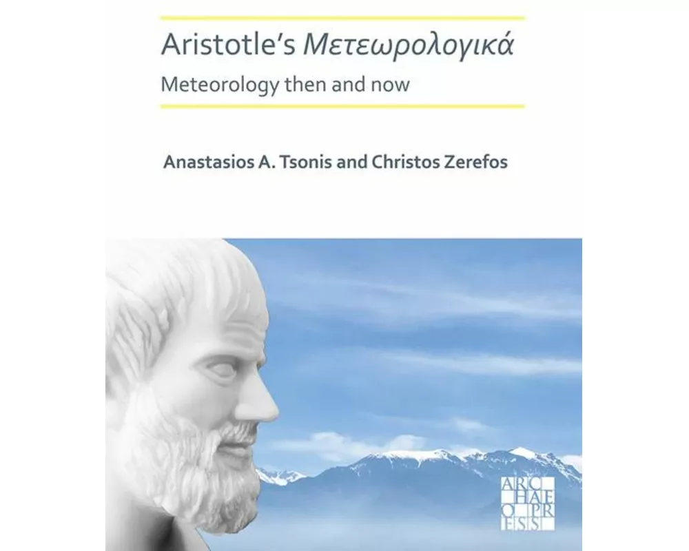 Aristotle's Meteorologica: Meteorology Then and Now
