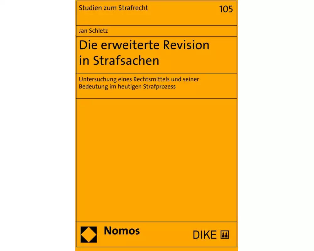 Die erweiterte Revision in Strafsachen