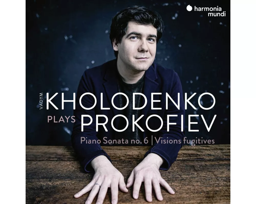 Prokofiev: Sonata No. 6 & Visions fugitives