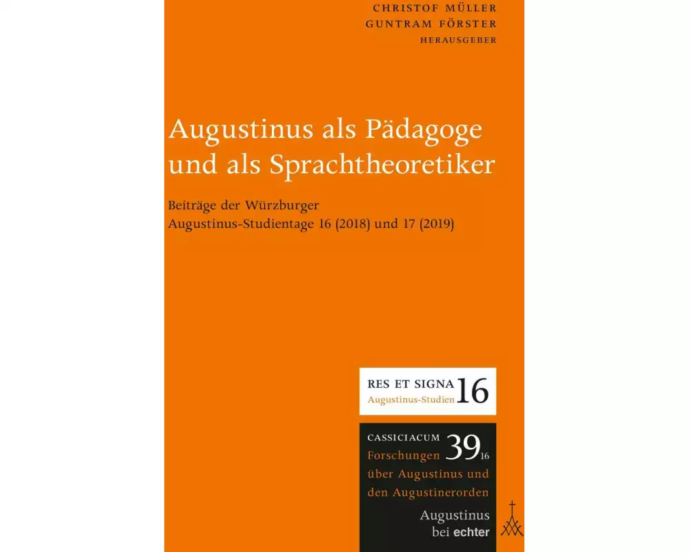 Augustinus als Pädagoge und als Sprachtheoretiker