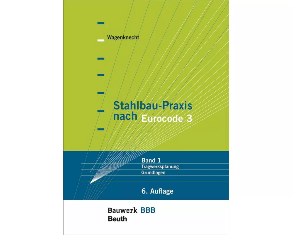 Stahlbau-Praxis nach Eurocode 3