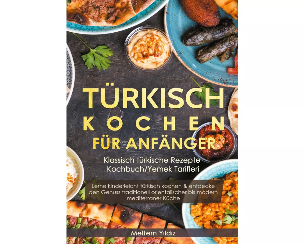 Türkisch kochen für Anfänger