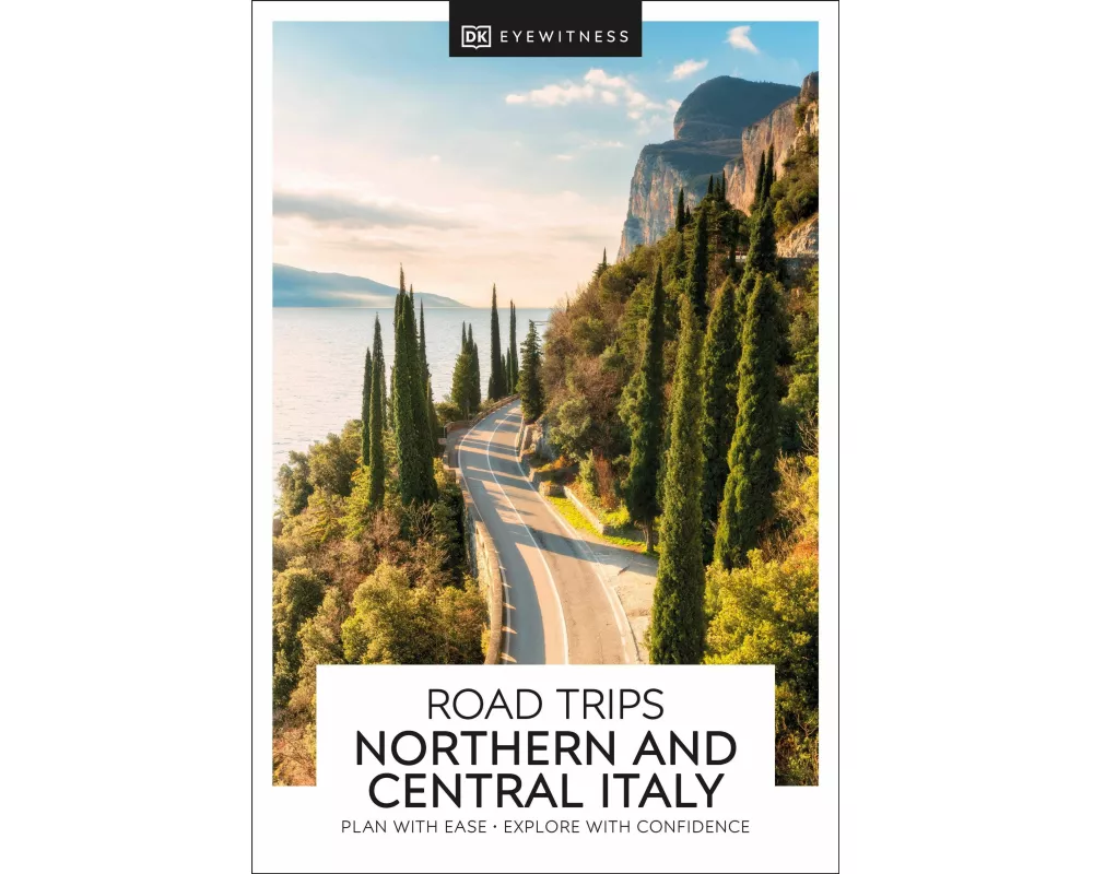DK Road Trips Northern and Central Italy