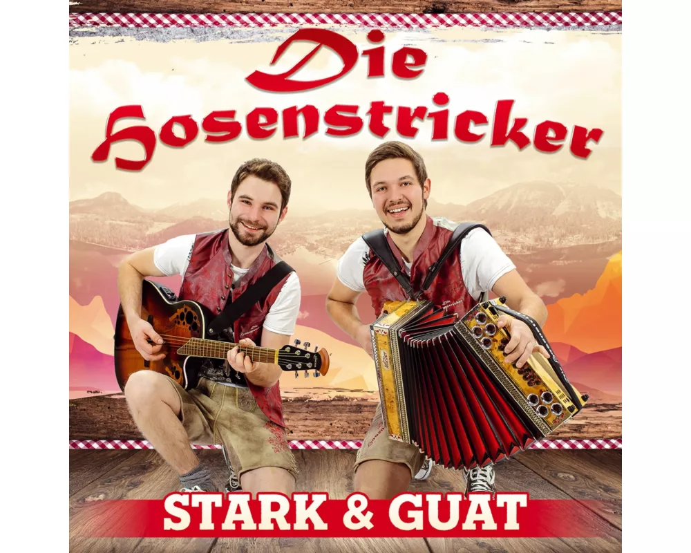 Stark und guat