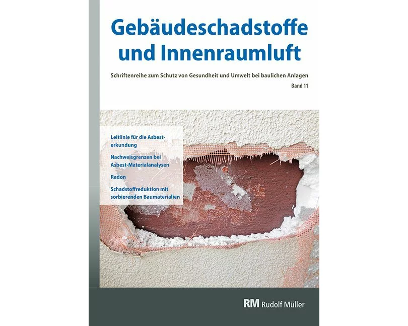 Gebäudeschadstoffe und Innenraumluft, Band 11