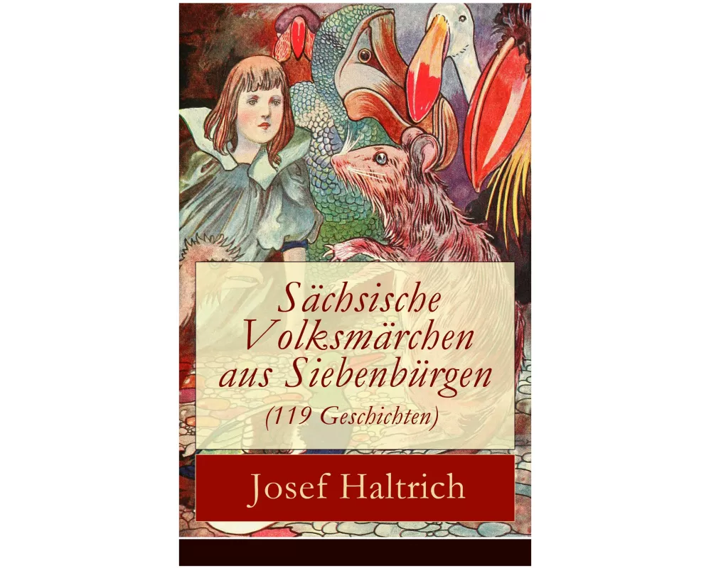 Sächsische Volksmärchen aus Siebenbürgen (119 Geschichten)