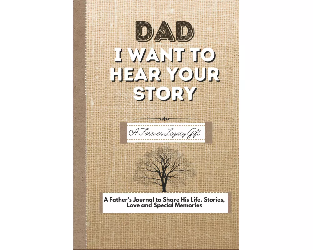 Dad, I Want To Hear Your Story