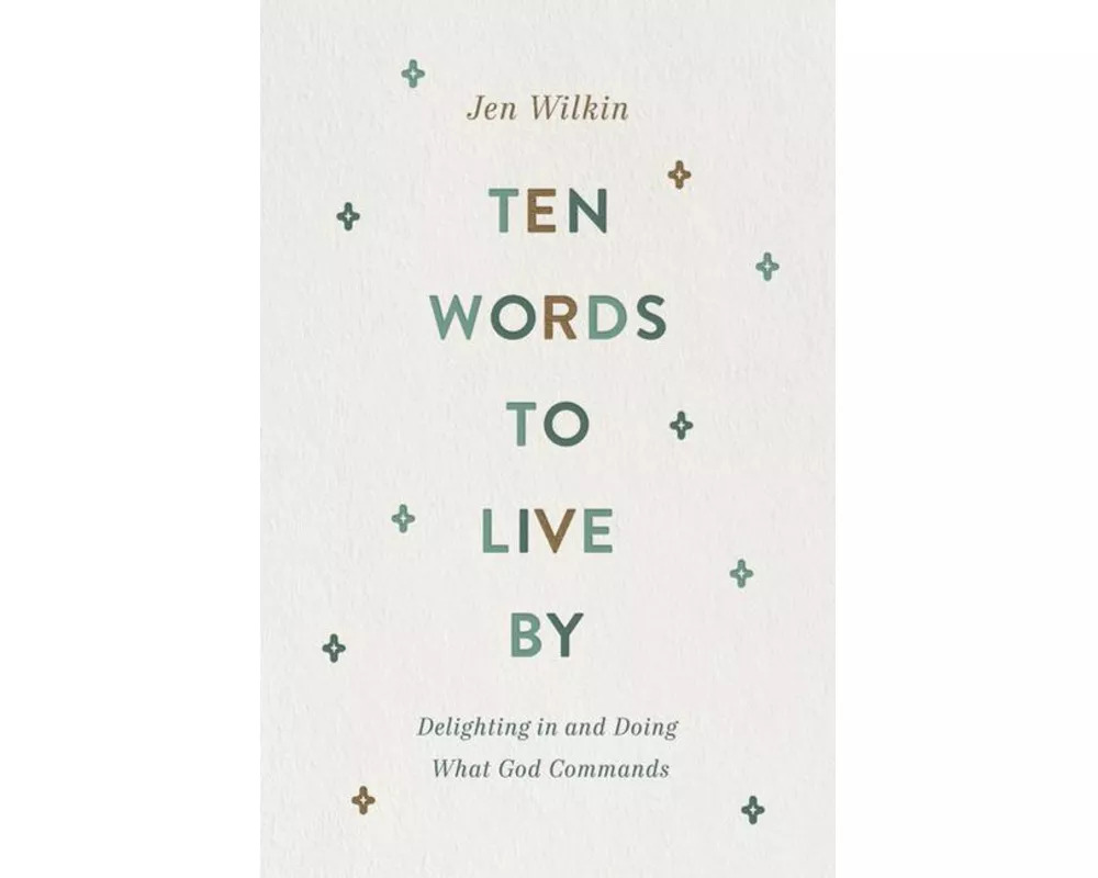 Ten Words to Live By