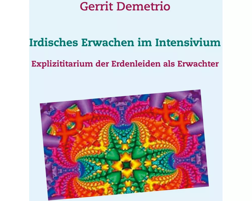 Irdisches Erwachen im Intensivium