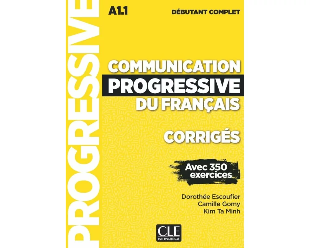 Communication progressive du français. Niveau débutant complet. Corrigés