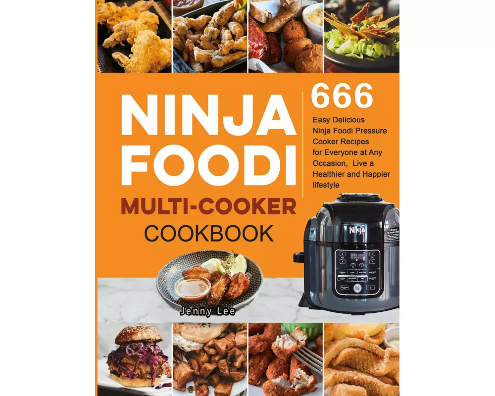 Ninja Foodi Multi-Cooker Cookbook