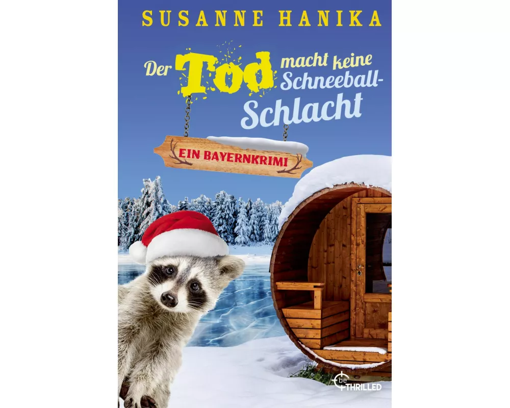 Der Tod macht keine Schneeballschlacht