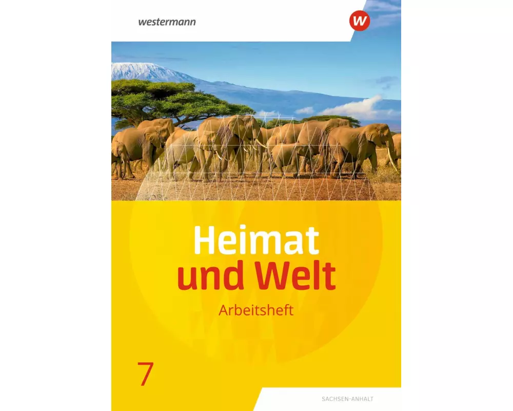Heimat und Welt - Ausgabe 2019 Sachsen-Anhalt