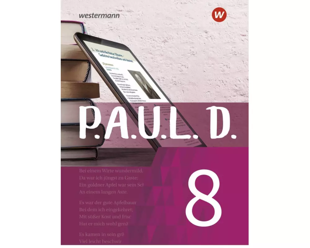 P.A.U.L. D. - Persönliches Arbeits- und Lesebuch Deutsch - Für Gymnasien und Gesamtschulen - Neubearbeitung