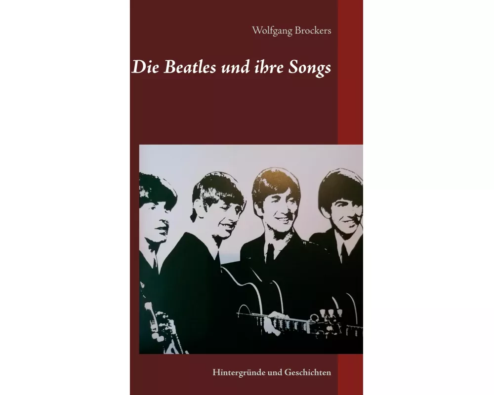 Die Beatles und ihre Songs