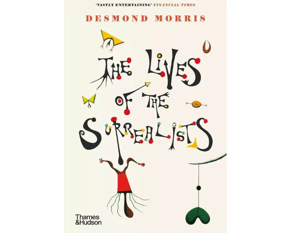 The Lives of the Surrealists