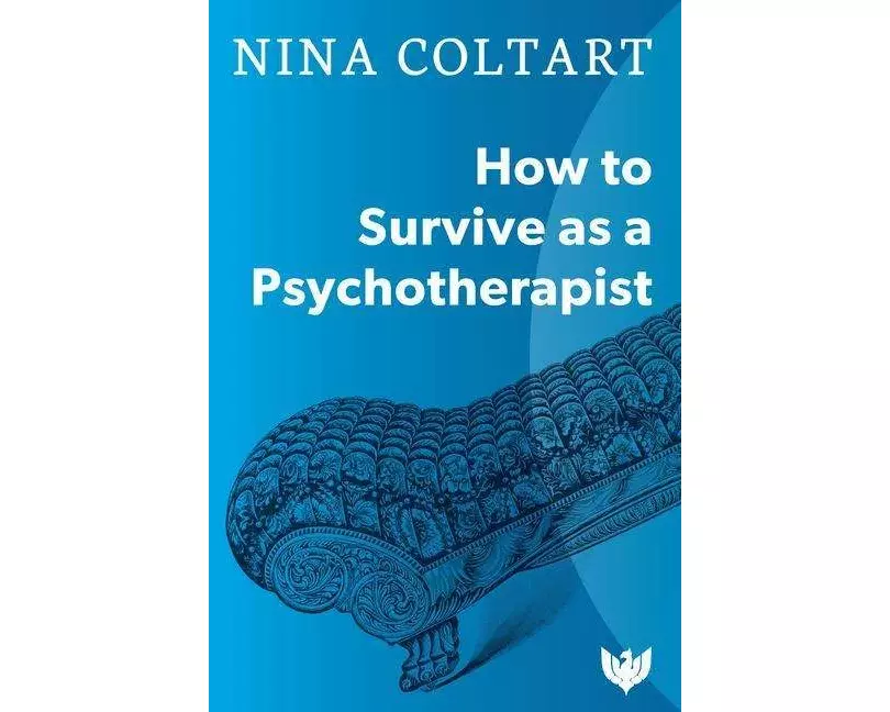How to Survive as a Psychotherapist