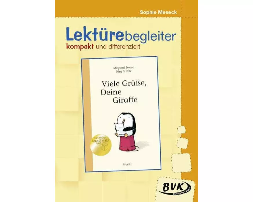 Viele Grüße, Deine Giraffe- Lektürebegleiter - kompakt und differenziert