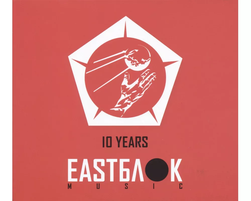 10 Years Eastblok Music