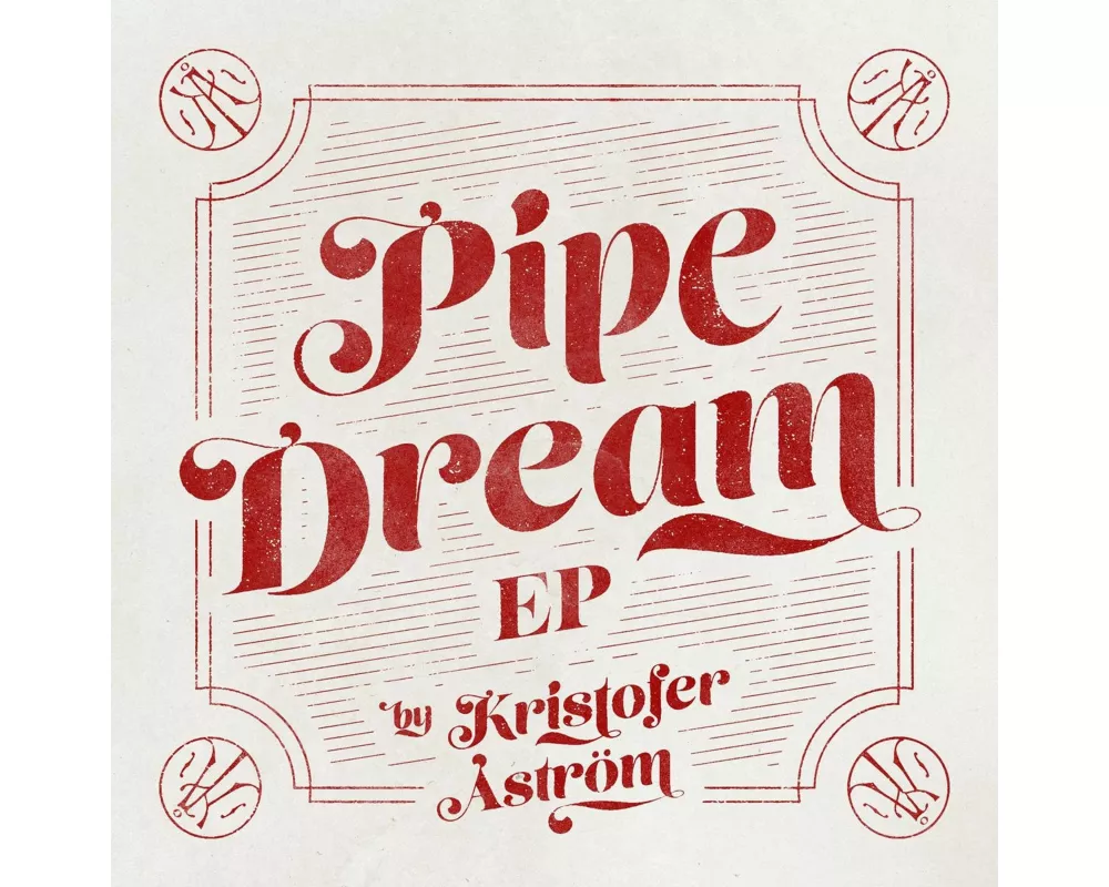 Pipe Dreams