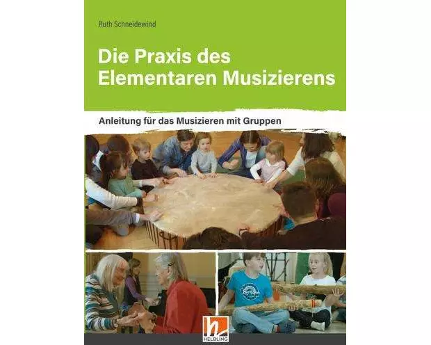 Die Praxis des Elementaren Musizierens