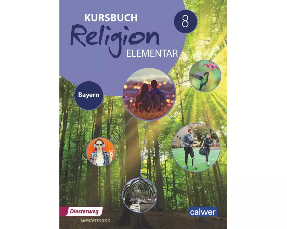 Kursbuch Religion Elementar 8 - Ausgabe 2017 für Bayern. Schulbuch 8