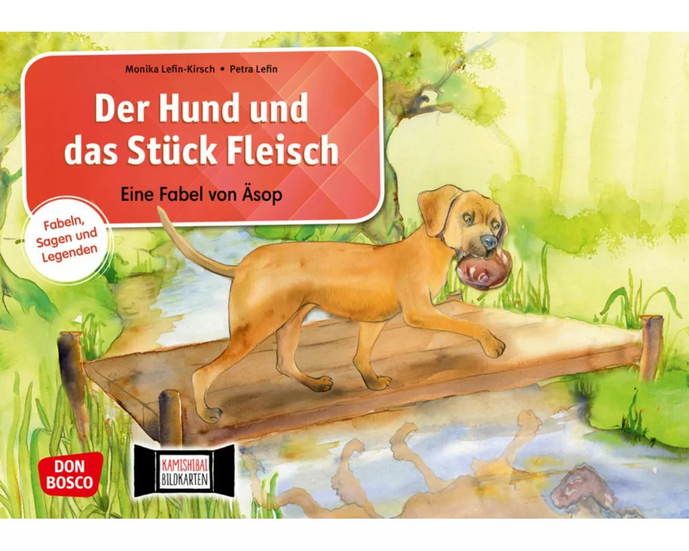 Der Hund und das Stück Fleisch. Eine Fabel von Äsop. Kamishibai Bildkartenset