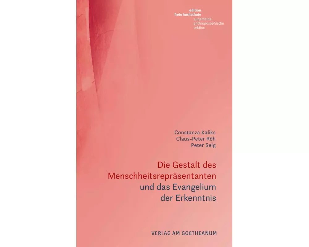 Die Gestalt des Menschheitsrepräsentanten und das Evangelium der Erkenntnis