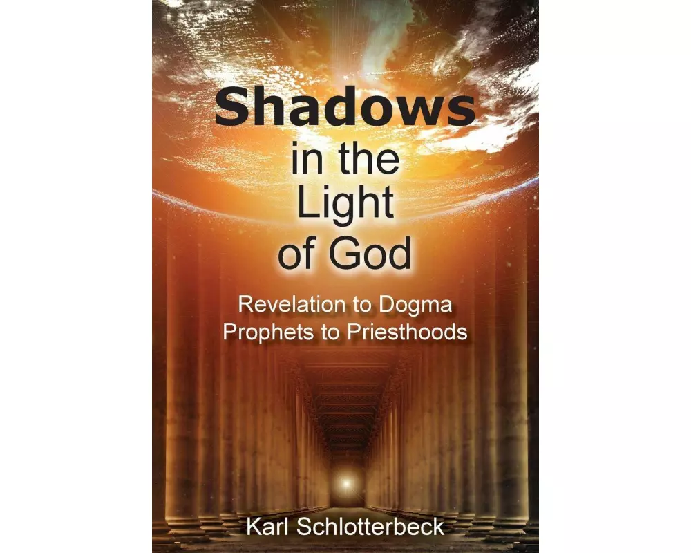 Shadows in the Light of God