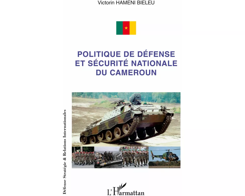 Politique de défense et sécurité nationale du Cameroun