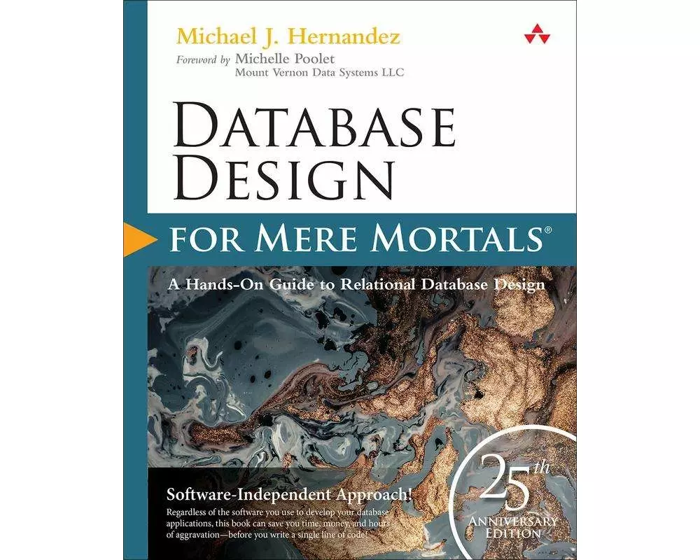Database Design for Mere Mortals: 25th Anniversary Edition