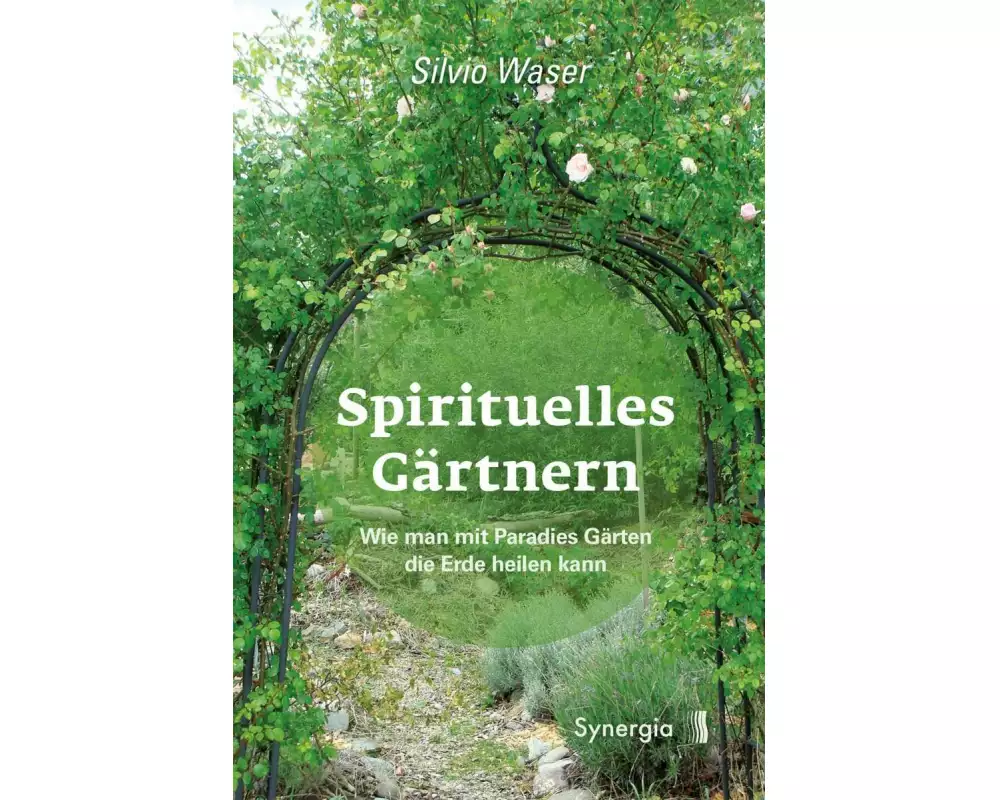 Spirituelles Gärtnern