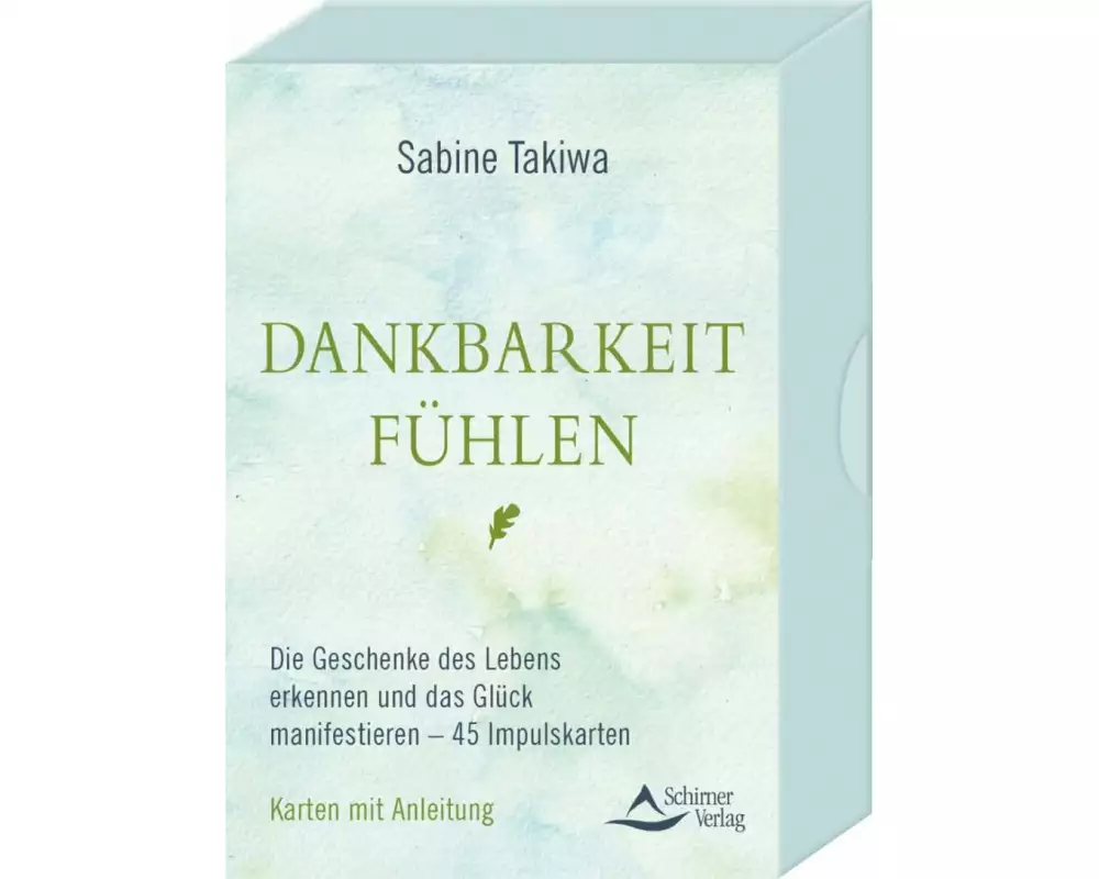 Dankbarkeit fühlen- Die Geschenke des Lebens erkennen und das Glück manifestieren