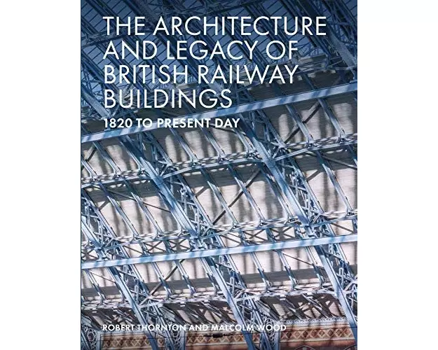 The Architecture and Legacy of British Railway Buildings