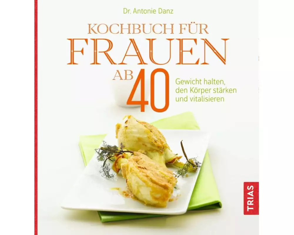 Kochbuch für Frauen ab 40