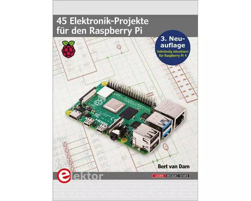 45 Elektronik-Projekte für den Raspberry Pi