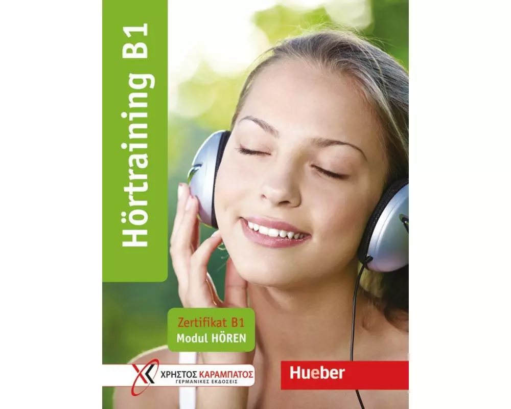 Hörtraining B1. Zertifikat B1 - Modul Hören / Übungsbuch