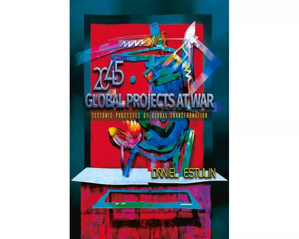 Global Projects at War