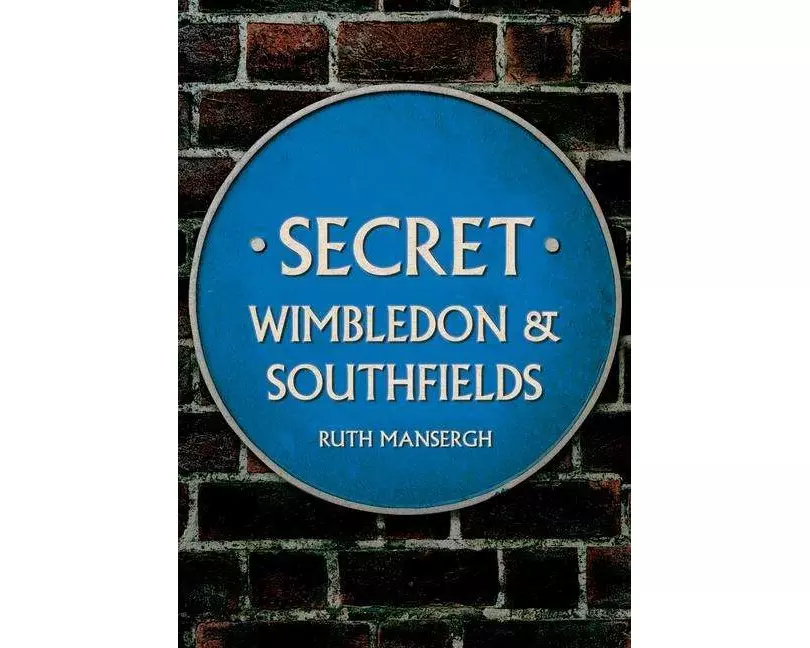 Secret Wimbledon & Southfields
