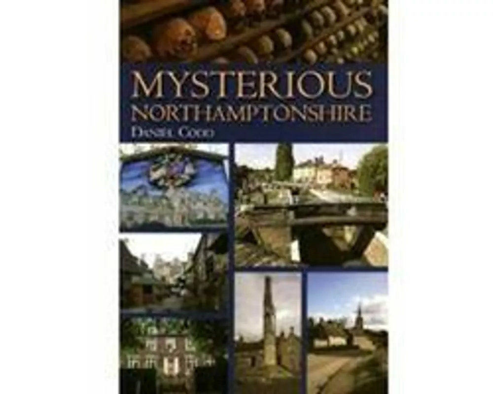 Mysterious Northamptonshire