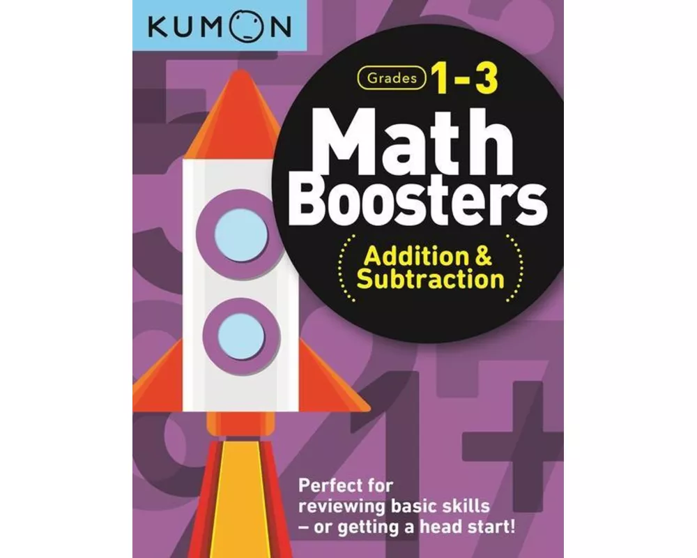 Kumon Math Boosters: Addition & Subtraction