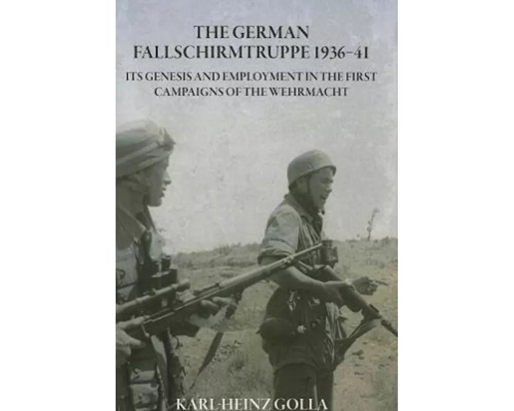 The German Fallschirmtruppe 1936-41 (Revised Edition)