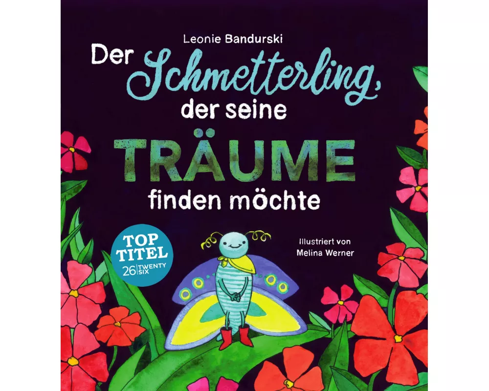 Der Schmetterling, der seine Träume finden möchte
