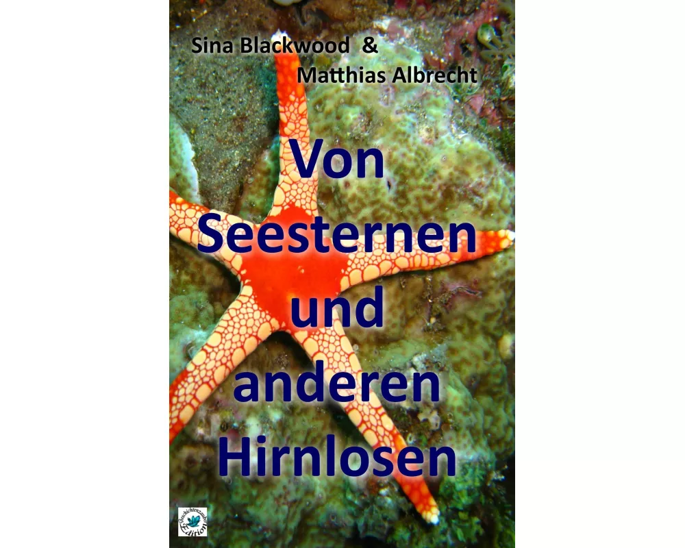 Von Seesternen und anderen Hirnlosen