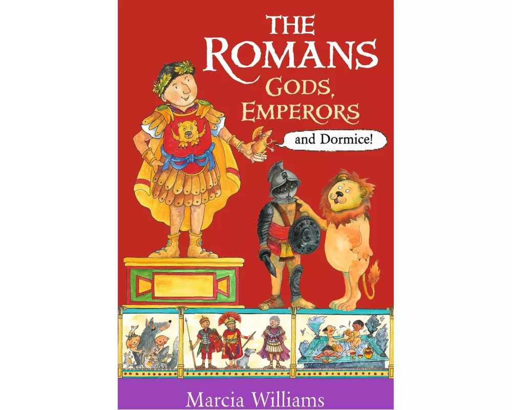 The Romans: Gods, Emperors and Dormice