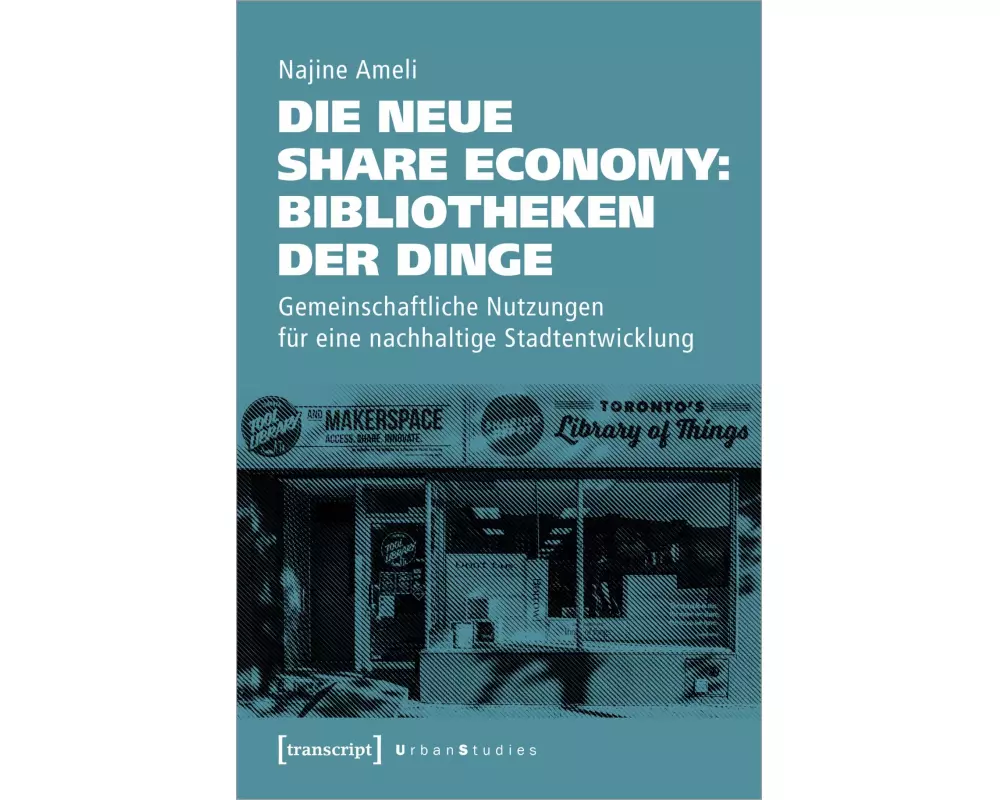 Die neue Share Economy: Bibliotheken der Dinge