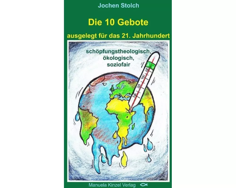 Die 10 Gebote ausgelegt für das 21. Jahrhundert